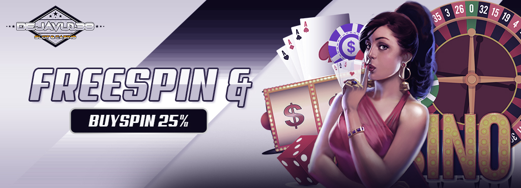 BONUS FREESPIN 25% - BUYSPIN 25%